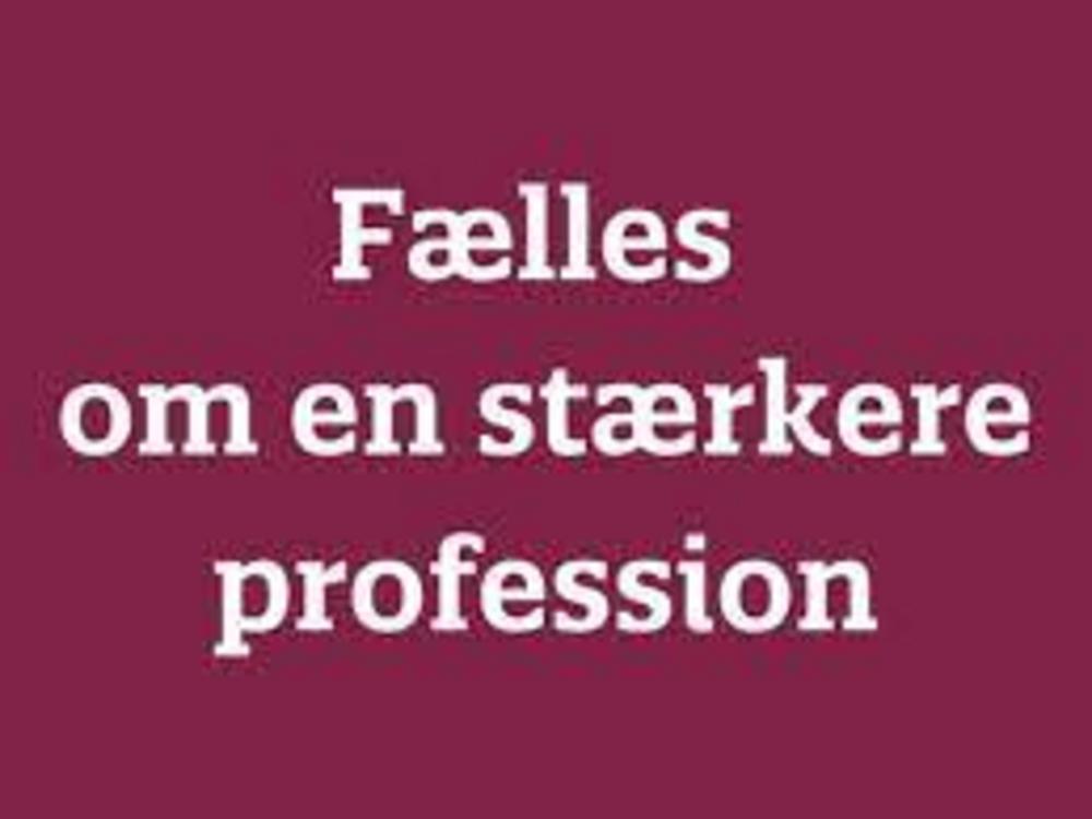 fælles om stærkere profession