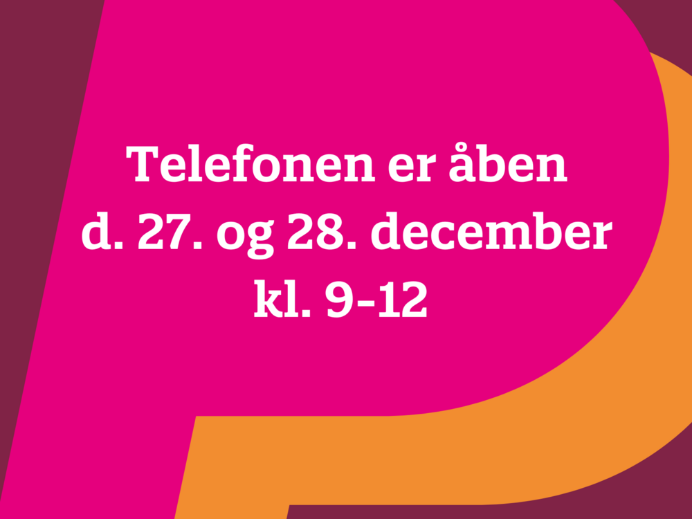 Tekst om at telefonen er åben d. 27. og 28. december kl. 9-12