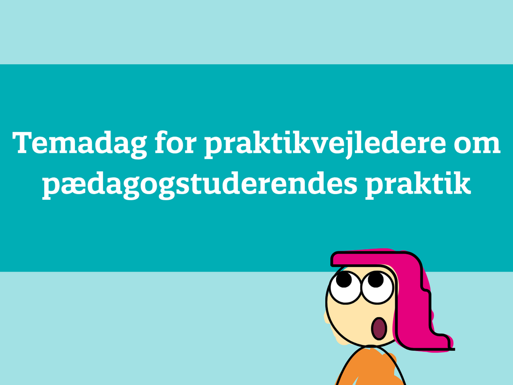 Temadag for praktikvejledere