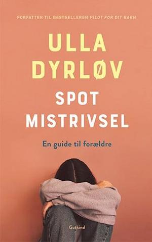 Ulla_Dyrløv_Bog_Spot_Mistrivsel